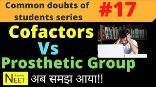 Cofactors Vs Prosthetic Group  prosthetic group in enzyme  cofactors and Prosthetic group  NEET [upl. by Bethanne]