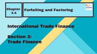 Trade FinanceSection 3Chapter 34 Forfaiting and Factoring [upl. by Grobe]