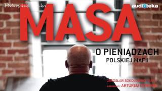 Słuchaj za darmo  Masa o pieniądzach polskiej mafii  audiobook [upl. by Floro]