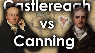 Castlereagh vs Canning How Britain Broke the Concert of Europe [upl. by Caz]