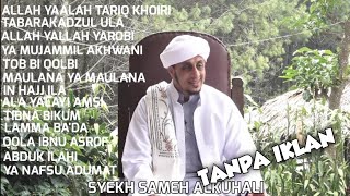 QOSIDAH HADRAMAUT SYEKH SAMEH ALKUHALI TANPA IKLAN [upl. by Ljoka]