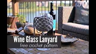 Wine Glass Lanyard Crochet Tutorial [upl. by Ezechiel356]