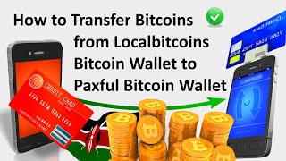 How to Transfer Bitcoins from Localbitcoins to Paxful [upl. by Oringa165]