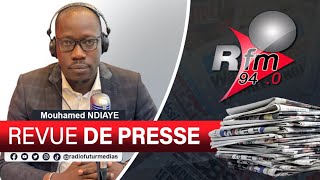 REVUE DE PRESSE RFM AVEC MAMADOU MOUHAMED NDIAYE DE CE VENDREDI 01 MARS 2024 [upl. by Gerry693]