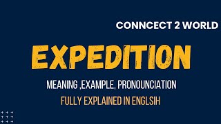 What Does expedition Means  Meanings And Definitions With expedition in ENGLISH [upl. by Ayanad588]