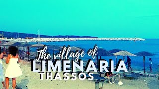 Village of LIMENARIA  Thassos Greece  Tour August 2022 [upl. by Htebyram]