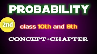 Probability class 109  Class 10th Maths Chapter 15 Full ChapterConceptExplanation [upl. by Htnamas]