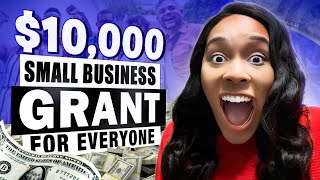 10000 Small Business Grant for EVERYONE  APPLY NOW [upl. by Gnoy]