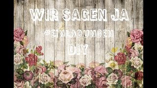 DIY Wedding 💒 Einladungen selber machen [upl. by Leoni76]