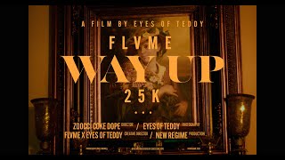 FLVME  WAY UP ft 25K OFFICIAL MUSIC VIDEO [upl. by Akinor]