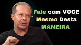 👉 FALE com VOCE mesmo DESTA MANEIRA e atraia tudo o que deseja  JOE DISPENZA Motivation 🚀 [upl. by Nert23]