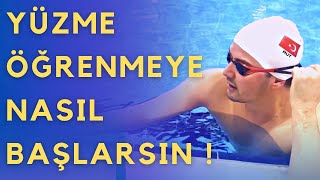 YÜZME ÖĞRENMEYE NASIL BAŞLARSIN Yeni Başlayanlar İçin Bire Bir [upl. by Ylrak]