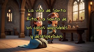 La vida de Santa Rita La santa de los casos imposibles y desesperados [upl. by Etteyafal]