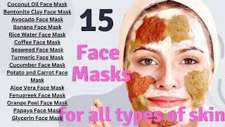 how to make 15 Homemade Face Masks for all types of skin at home [upl. by Neeham]