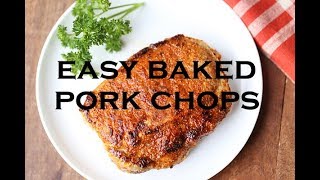 Easy Baked Pork Chops [upl. by Itsur130]