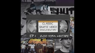 Classic Skate Video Documentary EP 1 quot Zoo York Mixtapequot 1997 [upl. by Terris]