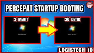 CARA MEMPERCEPAT STARTUP BOOTING PADA WINDOWS 7 [upl. by Ardet]