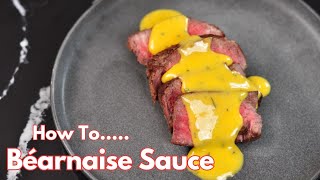 StepbyStep Guide to Making Bearnaise Sauce [upl. by Hansiain]