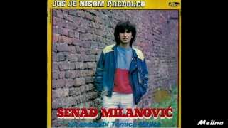 Senad Milanovic  Jos je nisam preboleo  Audio 1984 [upl. by Kirat]