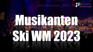 Musikanten Ski WM 2023 [upl. by Domenico]