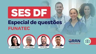 Concurso SES DF Especial de questões FUNATEC [upl. by Nnylsaj790]