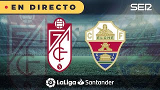 ⚽️ Granada 2  1 Elche  La Liga en vivo [upl. by Nunciata]