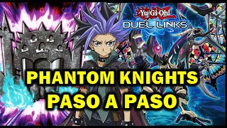 COMO JUGAR PHANTOM KNIGHT RANKUP EN YUGIOH DUEL LINKS  combos y deck explicado paso a pasof2p [upl. by Gauthier]