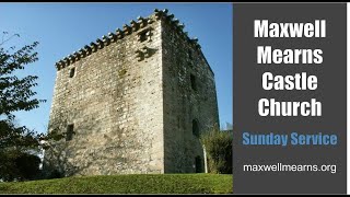 Maxwell Mearns Castle Church Sunday 24th October 2021 [upl. by Anigal]