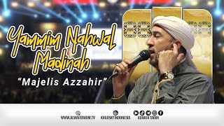 quotNewquot Yammim Nahwal Madinah  Majelis Azzahir  Live Bondowoso [upl. by Yajet718]