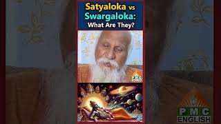 Satyaloka vs Swargaloka What Are They patriji pmcenglish [upl. by Penny121]