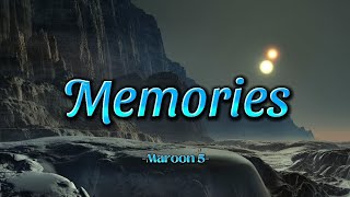 Maroon 5  Memories Lyrics [upl. by Bish]