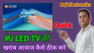 Mi LED TV sound issue solved  Raj Electronics [upl. by Fe]