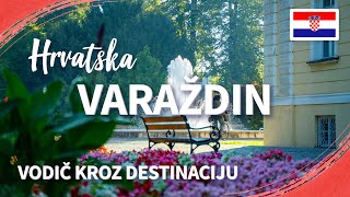 Grad Varaždin  Hrvatska  Vodič kroz Destinaciju [upl. by Jacquelyn53]