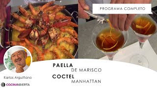 PAELLA de MARISCO con bogavante 🦀🦞🦐 y Coctel Manhattan 🍸 con Karlos Arguiñano  Cocina Abierta [upl. by Susejedairam864]