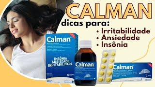 CALMANTE NATURAL CALMAN Para Que Serve Como Usar Efeitos Colaterais e Bula  Insônia e Ansiedade [upl. by Dripps]