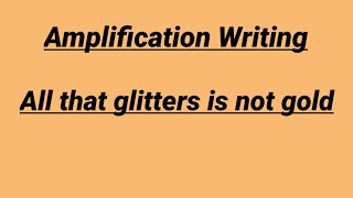 All that glitters is not gold Amplification for class ix English NCERT Assam [upl. by Ellenrahc]