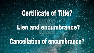 Importance of a Certificate of Title  Cancellation of Encumbrance Taglish  MCO Law Office [upl. by Lorien741]