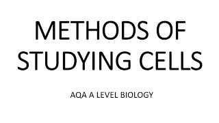 Methods of Studying cells  Alevel Biology [upl. by Redneval]