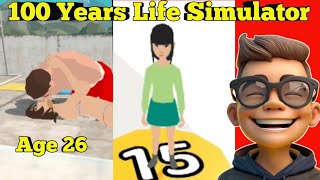 100 Years life Simulator Game Girl Life  Part 2 Age 15 To Age 31 [upl. by Grekin171]