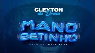 Cleyton Da Drena  Mano Betinho Audio [upl. by Llirrehs]