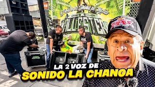 LLLEGA LA SEGUNDA VOZ DE SONIDO LA CHANGA [upl. by Ennovyhc]