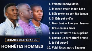 Compilation Chants Despérance 2024  Honnêtes Hommes [upl. by Sapienza317]