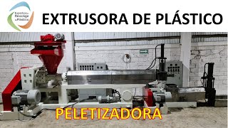 EXTRUSORA DE PLÁSTICO  PELETIZADORA [upl. by Anavlys]