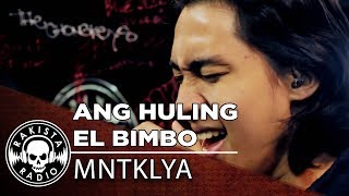 Ang Huling El Bimbo Eraserheads Cover by MNTKLYA  Rakista Live EP202 [upl. by Ravaj]