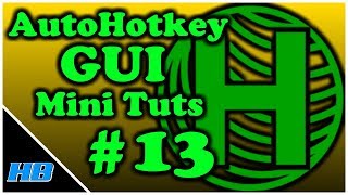 AHK GUI AutoHotkey Gui Mini Tut 13 GuiControl HideShow [upl. by Packston]