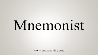 How To Say Mnemonist [upl. by Haliak]