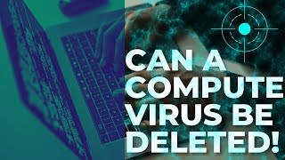 Can A Computer Virus be Deleted [upl. by Nelluc]