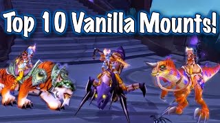 Jessiehealz  Top 10 Vanilla Mounts World of Warcraft [upl. by Llenehc]