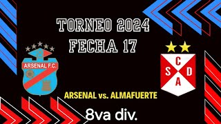 Arsenal vs Almafuerte 8va div Fecha 17 Torneo 2024 [upl. by Adnuhsal]