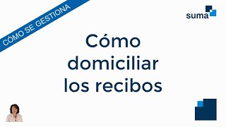 Cómo solicitar una domiciliación en Suma [upl. by Postman126]